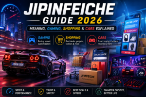 Jipinfeiche Guide 2026: Meaning, Gaming, Shopping & Cars Explained